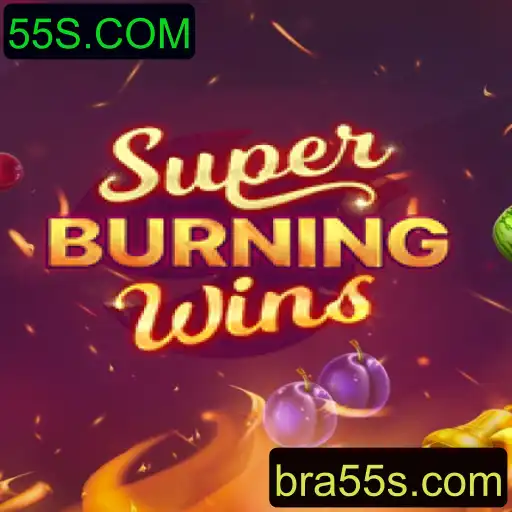 Descubra o Mundo Empolgante de SuperBurningWins no 55S.COM